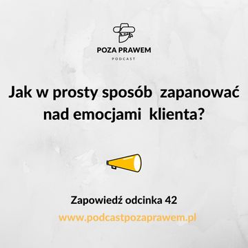 Jak w prosty sposób  zapanować nad emocjami  klienta? Zapowiedź odcinka 042/2 audiobook, Jerzy Rajkow-Krzywicki, Szymon Kwiatkowski