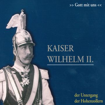 Kaiser Wilhelm II. audiobook, Ulrich Offenberg