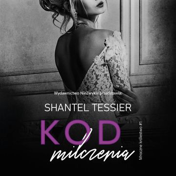 Kod milczenia audiobook, Shantel Tessier