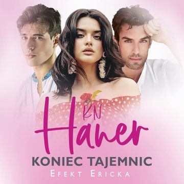 Koniec tajemnic, K.N Haner