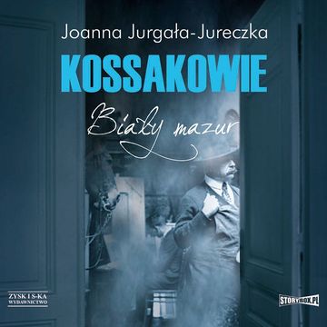 Kossakowie. Biały mazur audiobook, Joanna Jurgała-Jureczka