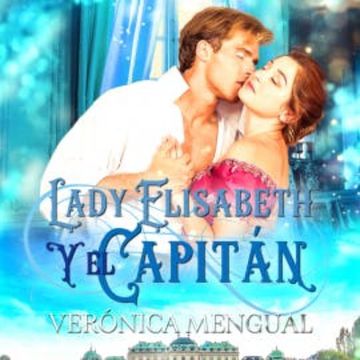 Lady Elisabeth y el capitán audiobook, Verónica Mengual