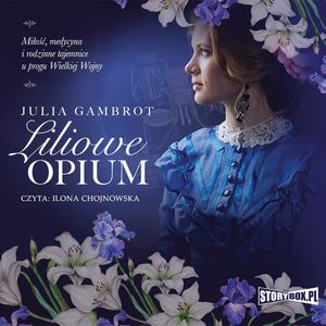 Liliowe opium, Julia Gambrot