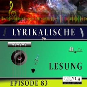 Lyrikalische Lesung Episode 83, Else Lasker-Schüler