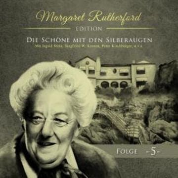 Margaret Rutherford, Folge 5: Die Schöne mit den Silberaugen audiobook, Ascan von Bargen