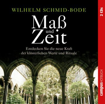 Maß und Zeit audiobook, Wilhelm Schmid-Bode