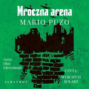 Mroczna Arena, Mario Puzo