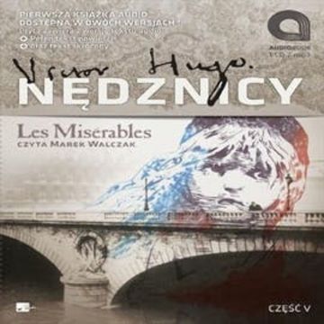 Nędznicy cz. 5 audiobook, Wiktor Hugo