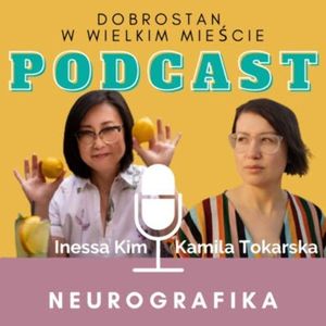 Neurografika - Inessa Kim, Kamila Tokarska