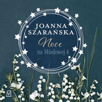 Noce na Miodowej 4 audiobook, Joanna Szarańska