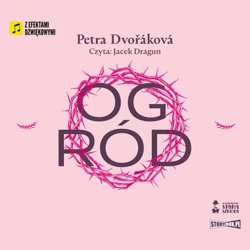 Ogród audiobook, Petra Dvořáková