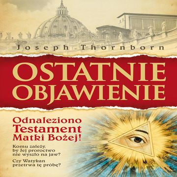 Ostatnie objawienie audiobook, Joseph Thornborn