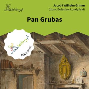 Pan Grubas, Jacob i Wilhelm Grimm