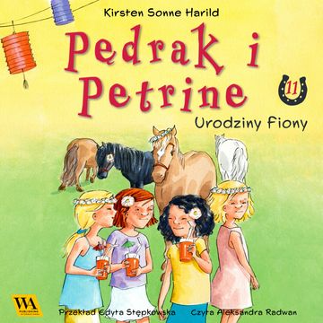 Pędrak i Petrine. Urodziny Fiony audiobook, Kirsten Sonne Harrild
