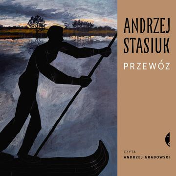 Przewóz audiobook, Andrzej Stasiuk