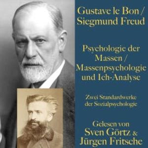 Psychologie der Massen / Massenpsychologie und Ich-Analyse, Gustave Le Bon