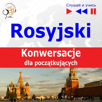 Rosyjski na mp3. Konwersacje dla początkujących audiobook, Dorota Guzik