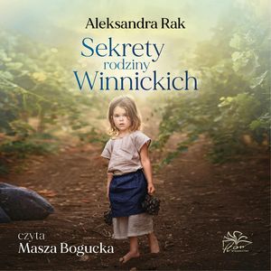 Sekrety rodziny Winnickich, Aleksandra Rak