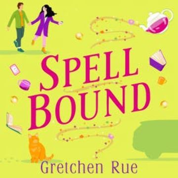 Spell Bound audiobook, Gretchen Rue