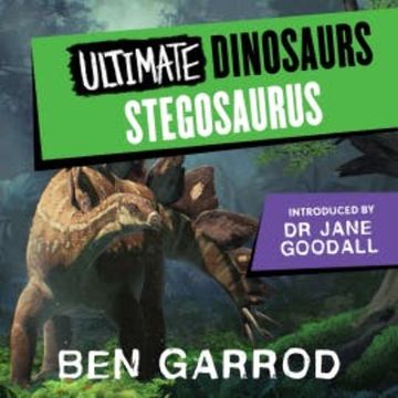 Stegosaurus audiobook, Ben Garrod