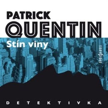 Stín viny audiobook, Patrick Quentin