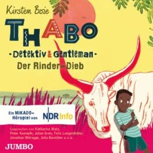 Thabo. Detektiv & Gentleman. Der Rinder-Dieb, Kirsten Boie