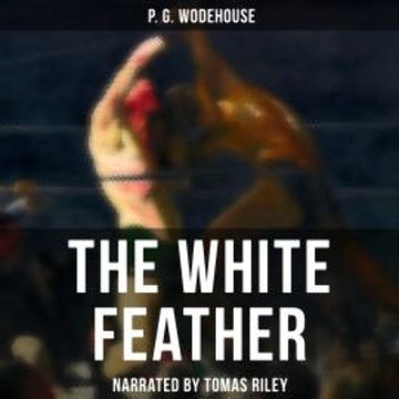 The White Feather audiobook, P. G. Wodehouse