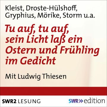 Tu auf, tu auf, sein Licht lass ein - Ostern und Frühling im Gedicht audiobook, Heinrich von Kleist