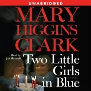 Two Little Girls in Blue, Mary Higgins Clark