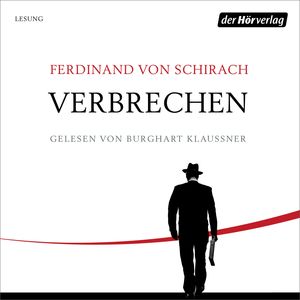 Verbrechen, Ferdinand von Schirach