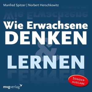 Wie Erwachsene denken und lernen, Manfred Spitzer