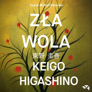 Zła wola, Keigo Higashino