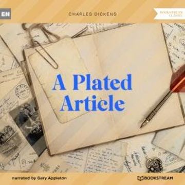 A Plated Article (Unabridged) audiobook, Charles Dickens