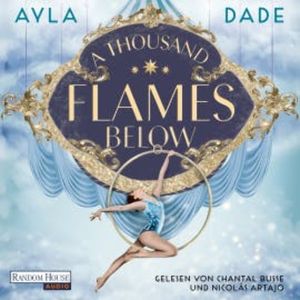 A Thousand Flames Below, Ayla Dade