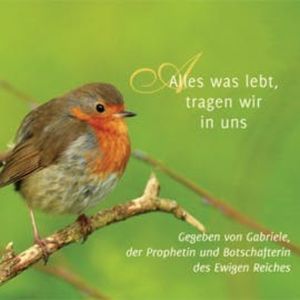 Alles was lebt, tragen wir in uns, Gabriele