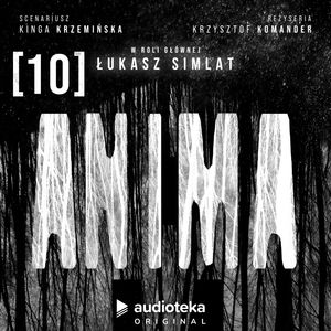Anima. Odcinek 10: Dzikie, Kinga Krzemińska