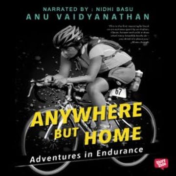 Anywhere But Home audiobook, Anu Vaidyanathan