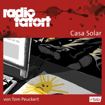 ARD Radio Tatort - Casa Solar audiobook, Tom Peuckert