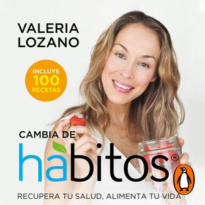 Cambia de hábitos, Valeria Lozano Arias