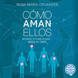 Como aman ellos, Rosa María Cifuentes Castañeda