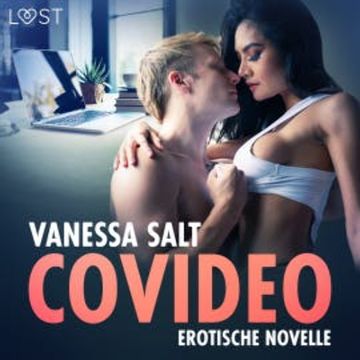 Covideo - Erotische Novelle audiobook, Vanessa Salt