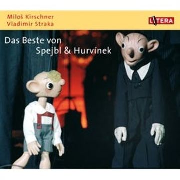 Das Beste von Spejbl & Hurvinek audiobook, Miloš Kirschner, Vladimír Straka