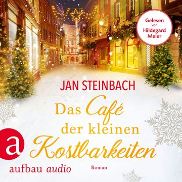 Das Café der kleinen Kostbarkeiten audiobook, Jan Steinbach.