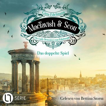 Das doppelte Spiel - MacTavish & Scott - Die Lady Detectives von Edinburgh, Folge 12 (Ungekürzt) audiobook, Gitta Edelmann