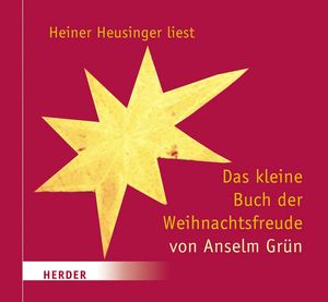 Das kleine Buch der Weihnachtsfreude, Anselm Grün