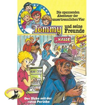Der Dicke mit der roten Perücke (Tommy und seine Freunde 7) audiobook, Anke Beckert