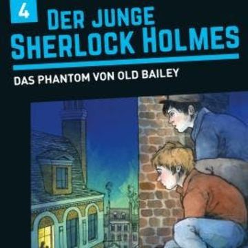Der junge Sherlock Holmes, Folge 4: Das Phantom von Old Bailey audiobook, David Bredel, Florian Fickel
