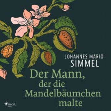 Der Mann, der die Mandelbäumchen malte audiobook, Johannes Mario Simmel