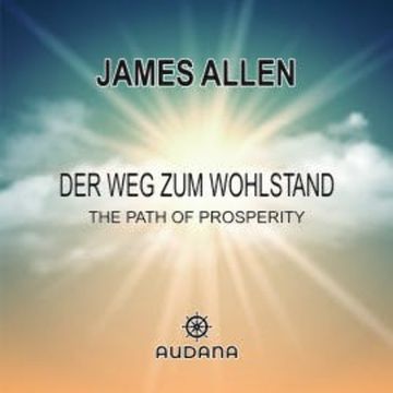 Der Weg zum Wohlstand audiobook, James Allen