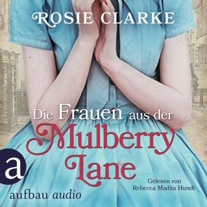 Die Frauen aus der Mulberry Lane, Rosie Clarke